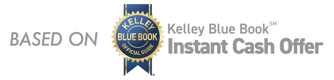 Backed by Kelley Blue Book Instant Cash Offer